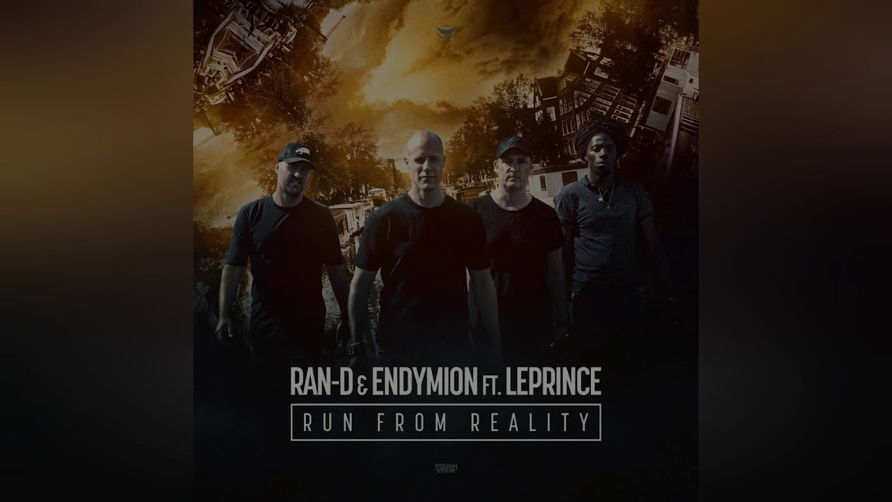 Ran-D & Endymion ft. LePrince - Run From Reality