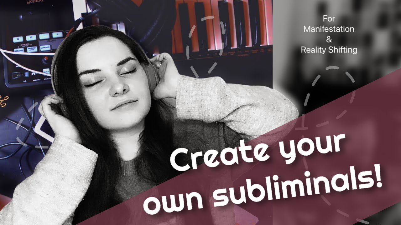 How To Make Your Own Subliminal | For Reality Shifting & Manifestation [EASY TUTORIAL!]
