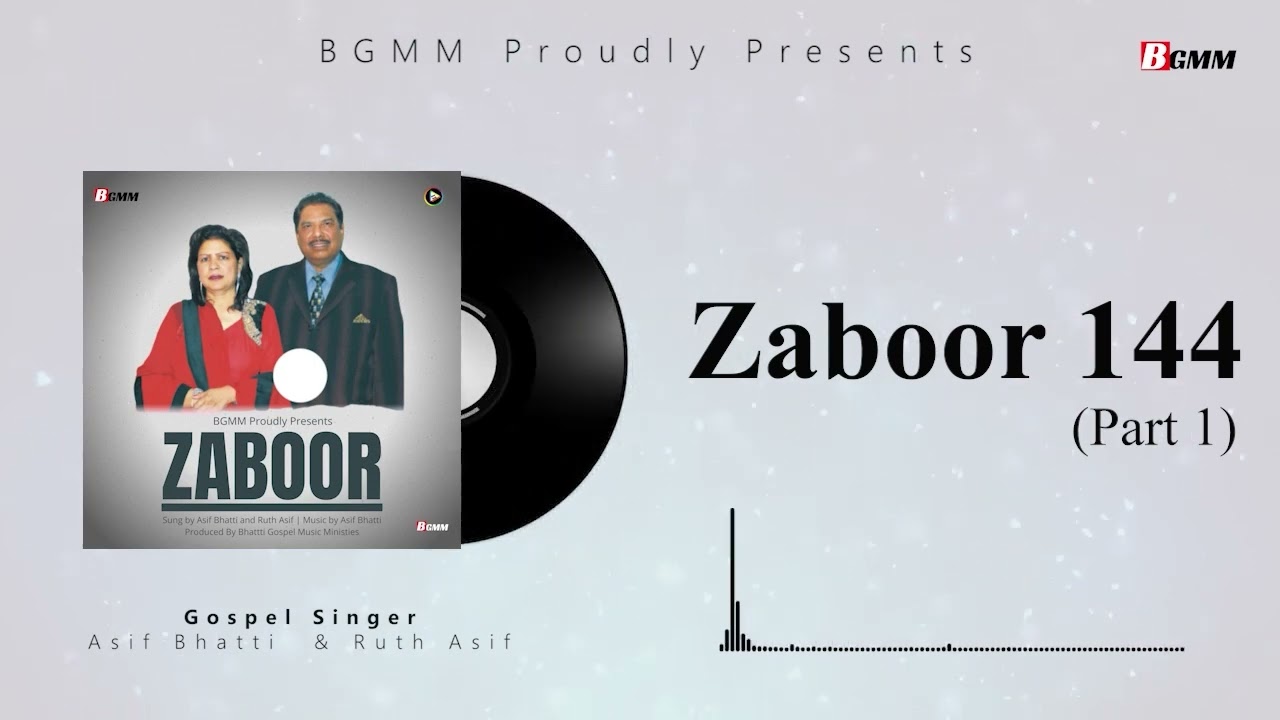 Zaboor 144(Part 1) || Asif Bhatti and Ruth Asif || Bhatti Gospel Music Ministries || 2022