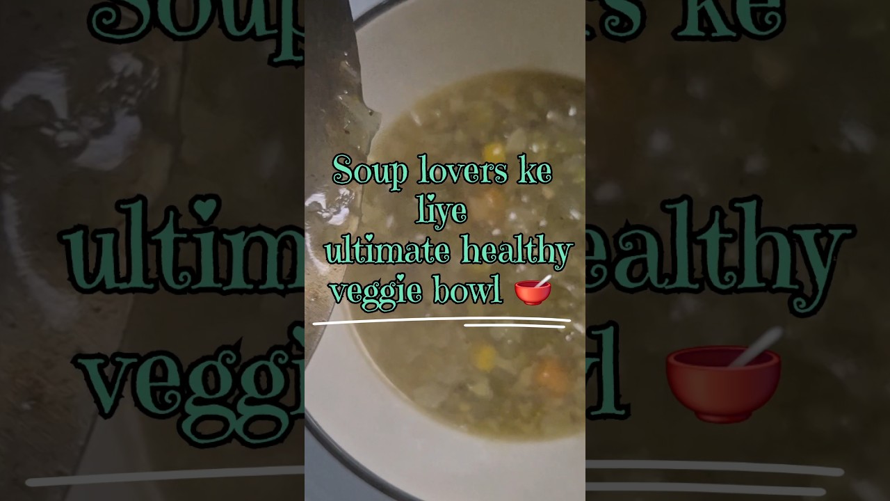 Ultimate Healthy Mix Veg Soup| 8 Veggies + Butter & Ginger Garlic | No Cream, No Soya Sauce