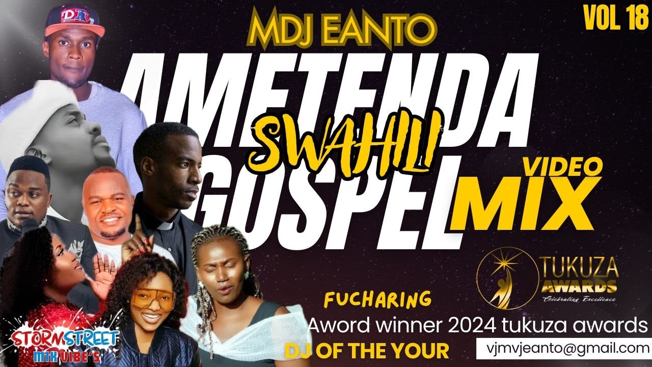 🔴AMETENDA SWAHILI GOSPEL MIX VOL 18_ MDJ EANTO KOPPA GEKON|BONY MWAITEGE|GOOD LUCK|JOEL