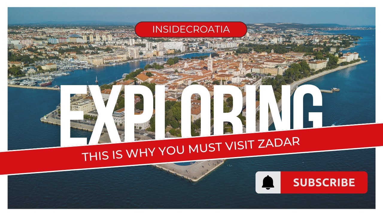 Reasons why you have to visit Zadar