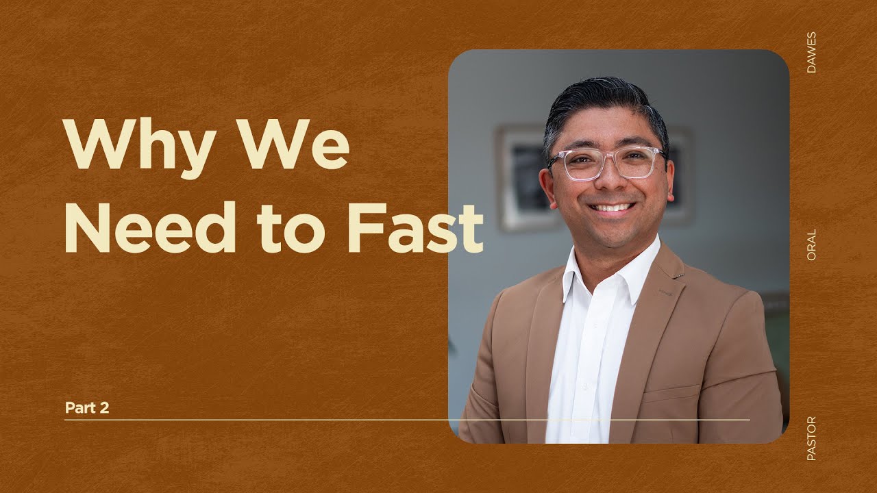 Why We Need to Fast Pt. 2 | Pastor James Saba