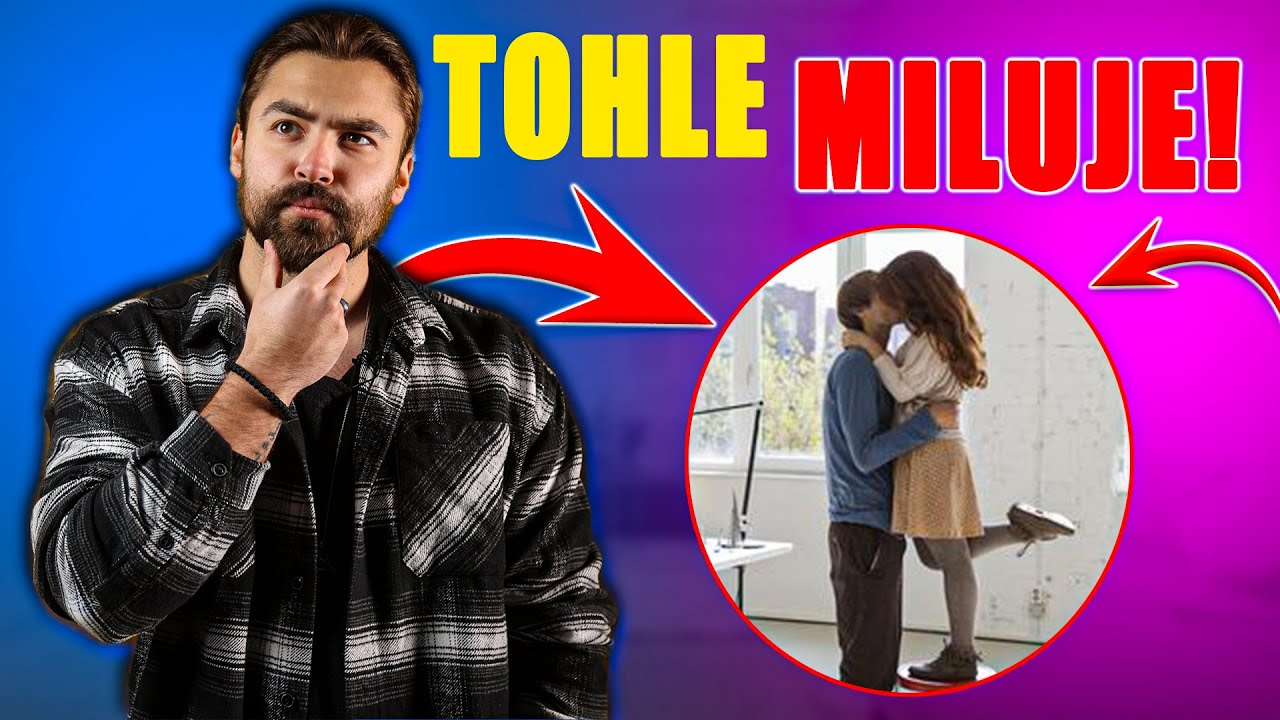 TOP VĚCI CO KLUCI MILUJÍ NA HOLKÁCH - CO SE LÍBÍ KLUKŮM NA HOLKÁCH