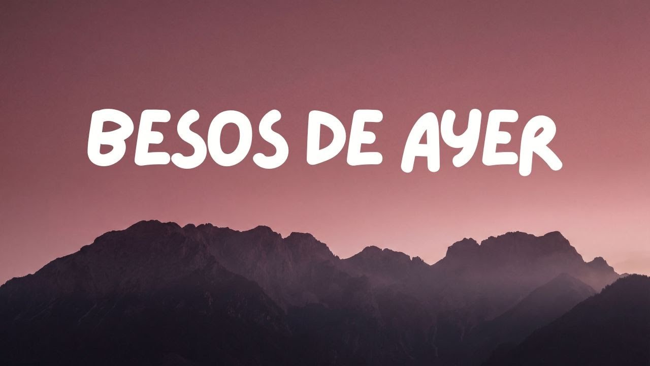 Besos de Ayer | Latin Stong 2026