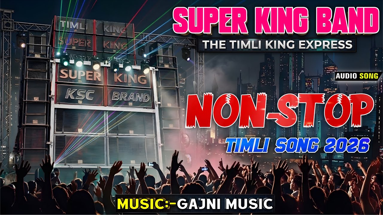 Super King Band 2026 New Non Stop Timli Song🔥New Trending Timli Song 🎧 
