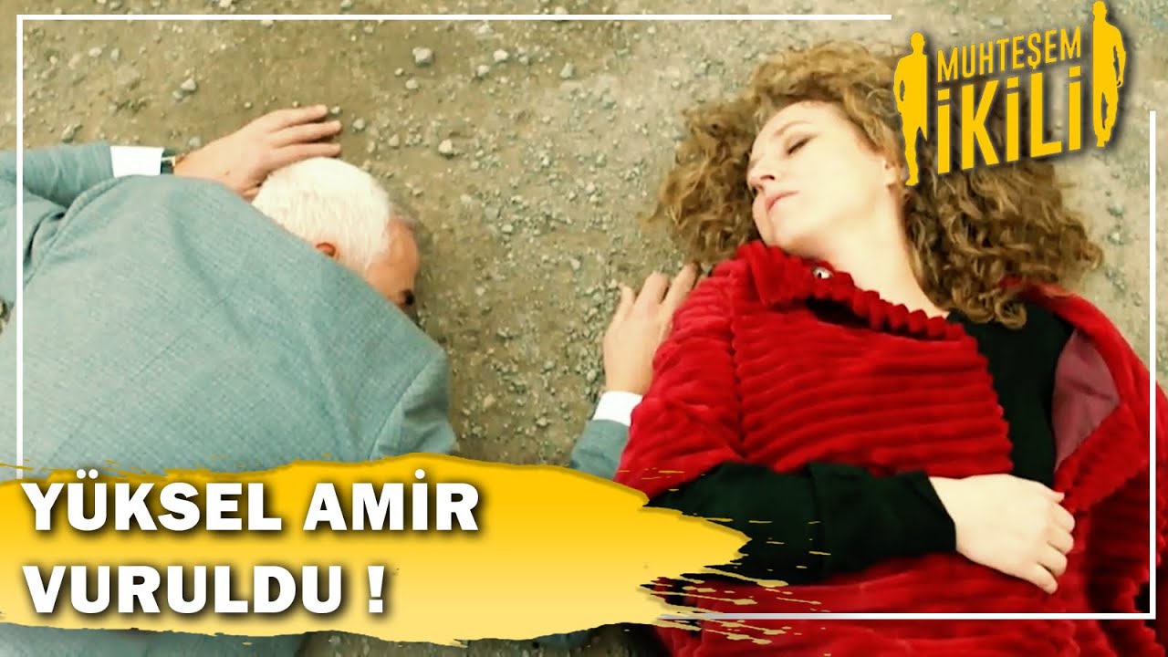 Yüksel Amir Vuruldu! - Muhteşem İkili 8.Bölüm