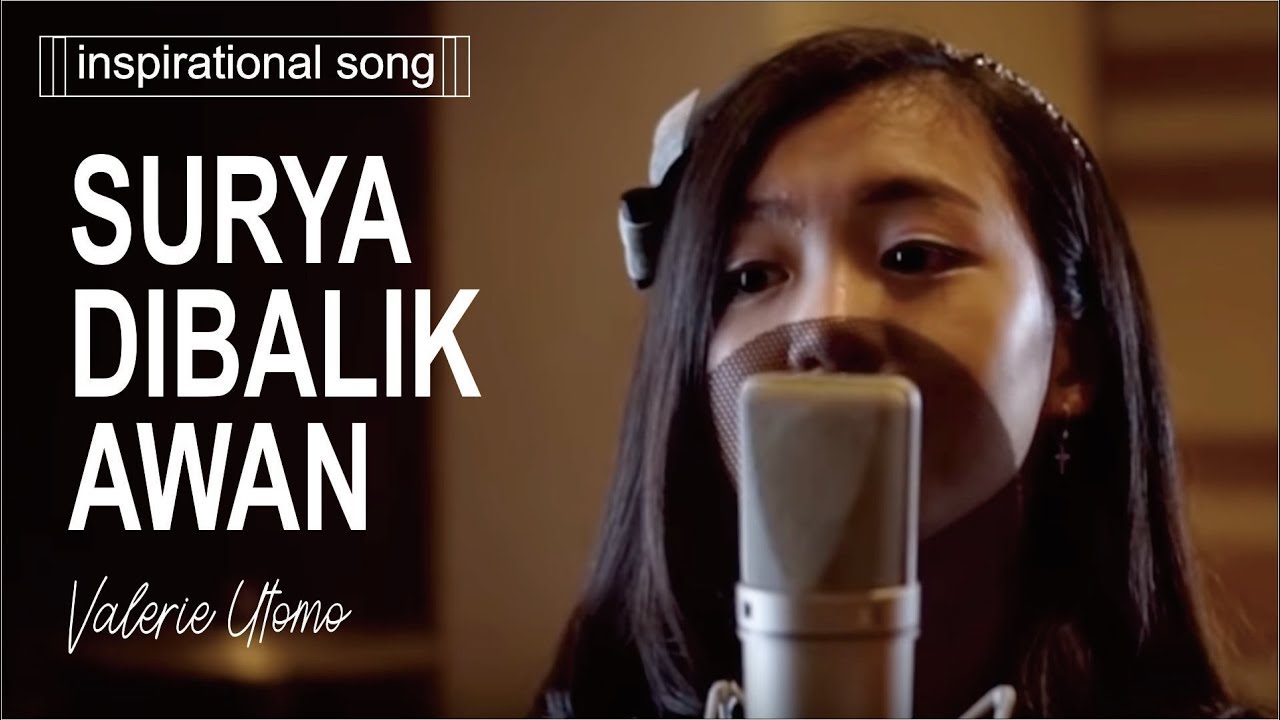 Valerie Utomo - Surya Bersinar di Balik Awan