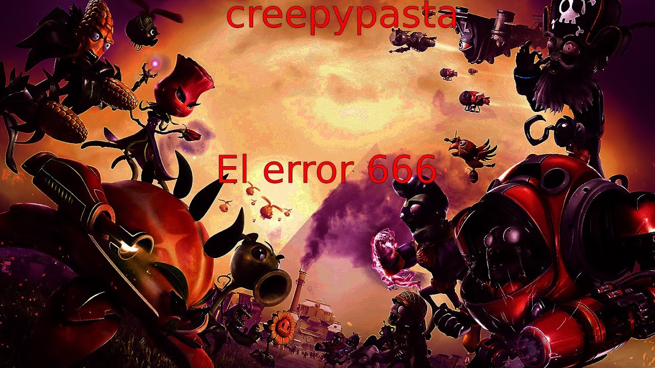 creepypasta de plantas vs zombies garden warfare 2 
