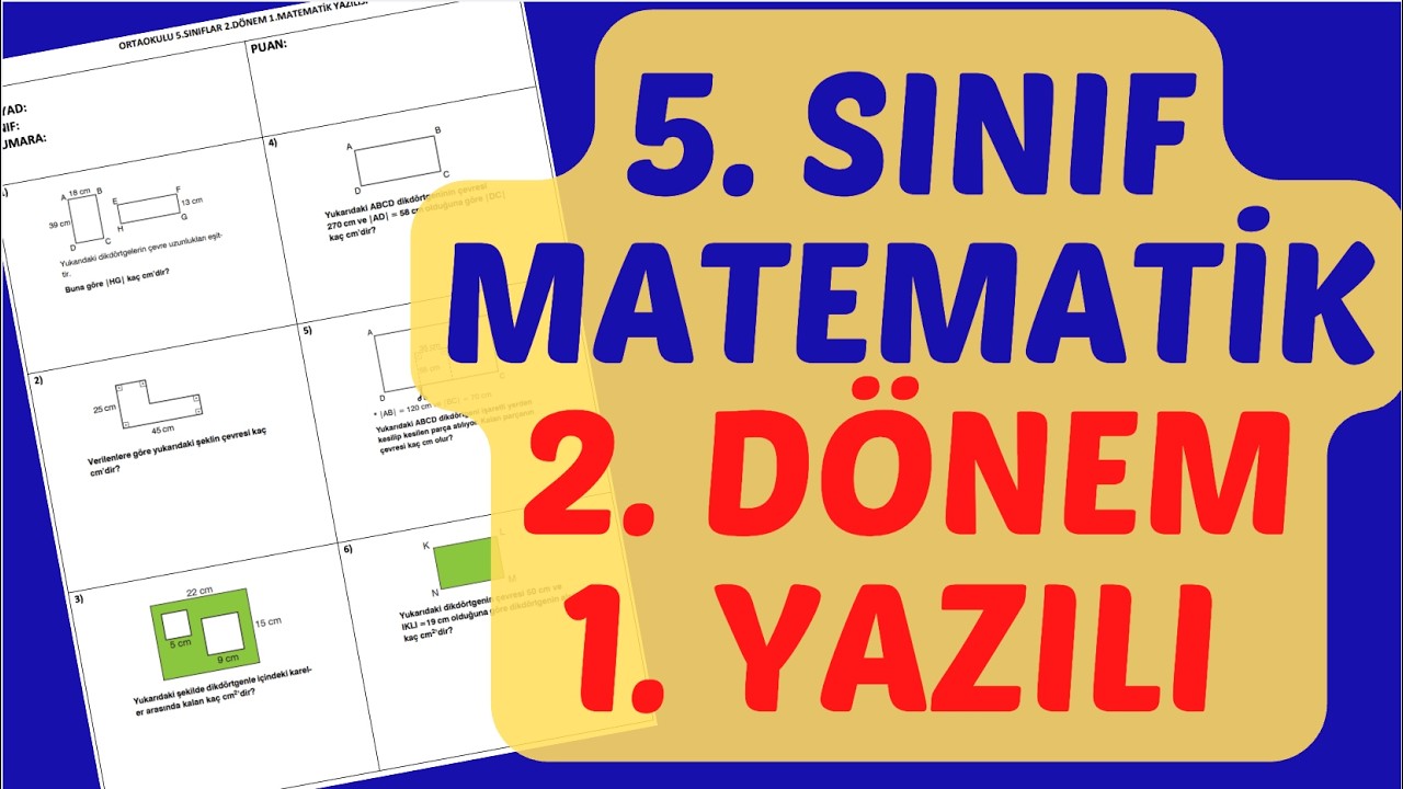 5.SINIF MATEMATİK 2.DÖNEM 1.YAZILI SORULARI VE ÇÖZÜMLERİ