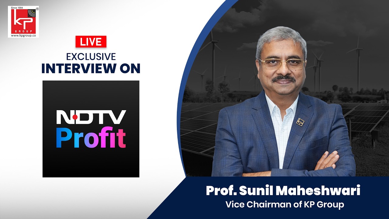 Prof. Sunil Maheshwari, Vice Chairman, KP Group, featured in a live interview on NDTV Profit