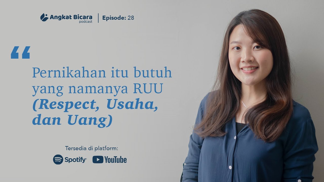 Perceraian: Pernikahan Itu Butuh Yang Namanya RUU (Respect, Usaha, Uang) - PODCAST ANGKAT BICARA #28