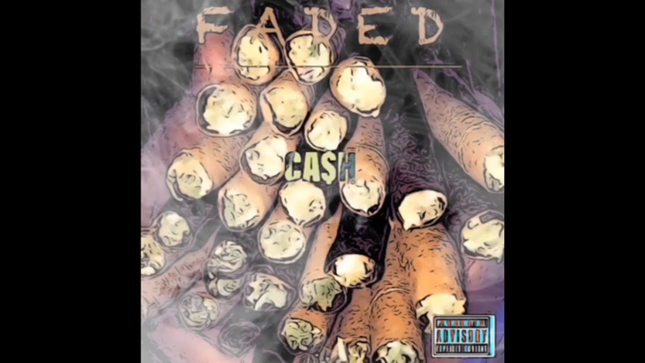 CA$H - FADED PROD BY CA$H #weedsmokers #smokingweed #howtorollablunt #faded