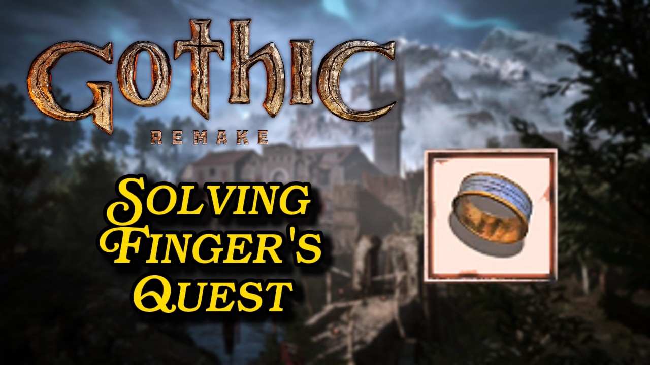Solving Fingers Quest (Scatty's Ring Lockpicking Guide) - Gothic Remake