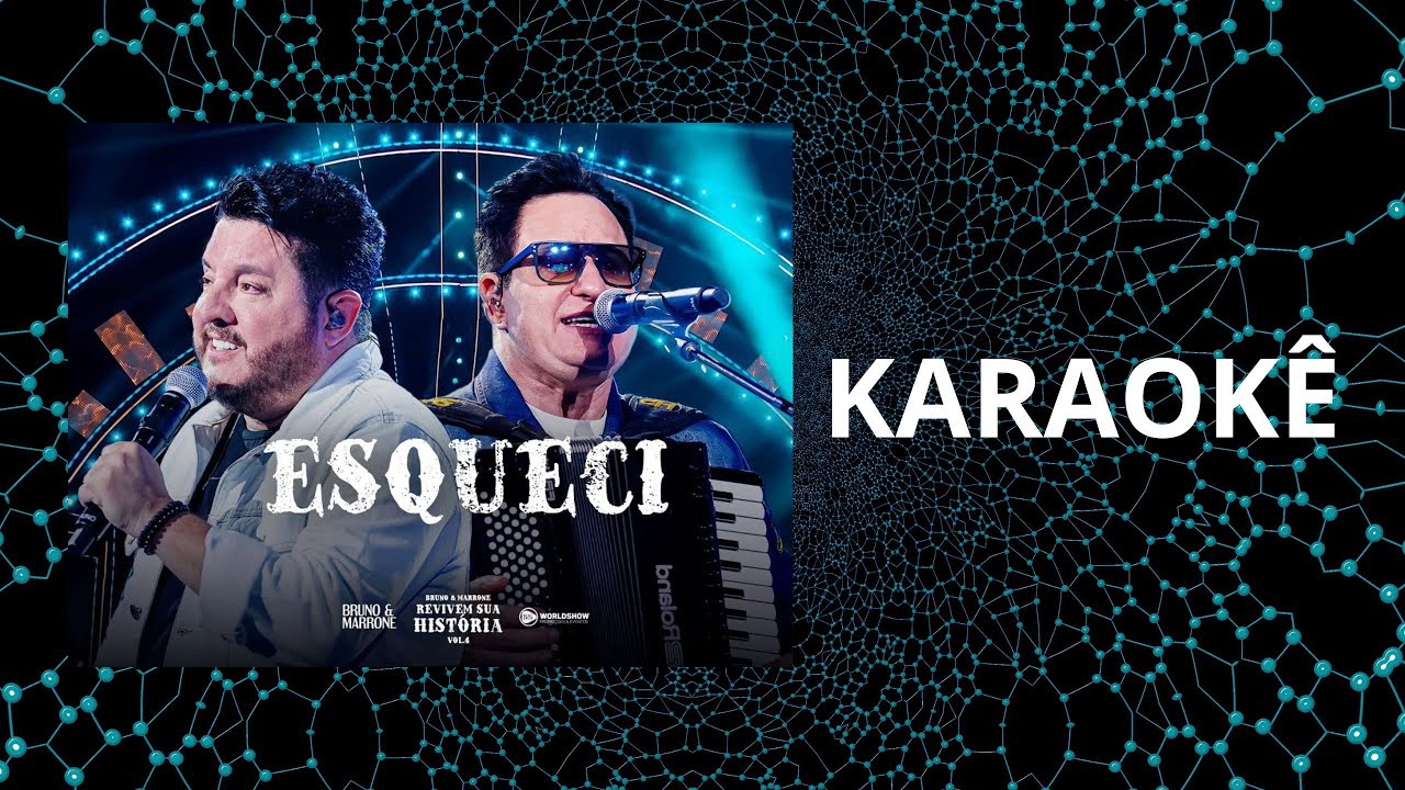 KARAOKÊ - Esqueci - Bruno & Marrone