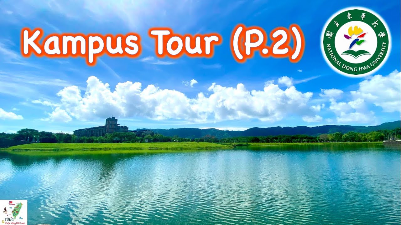 National Dong Hwa University - Campus tour (P.2)/ Tham quan Đại học quốc gia Đông Hoa, Đài Loan