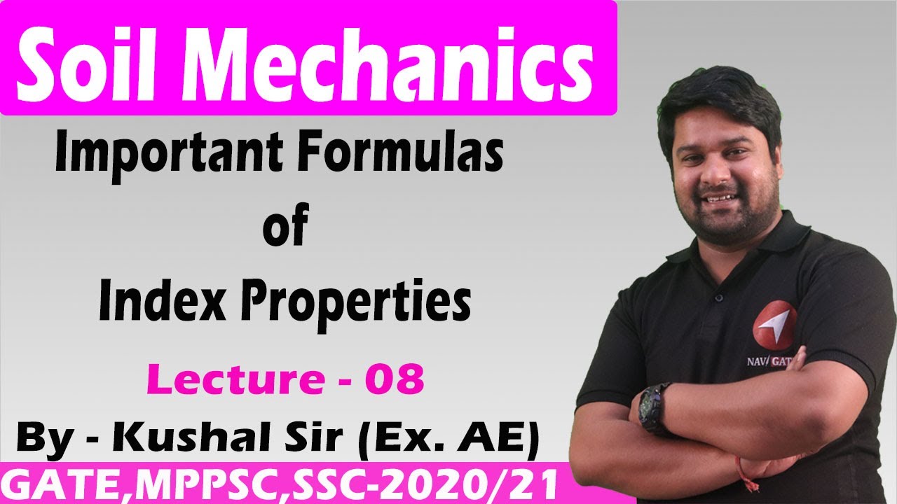 Important Formulas of Index Properties | Soil Mechanics Lecture - 08 | IES,   GATE, MPPSC-AE