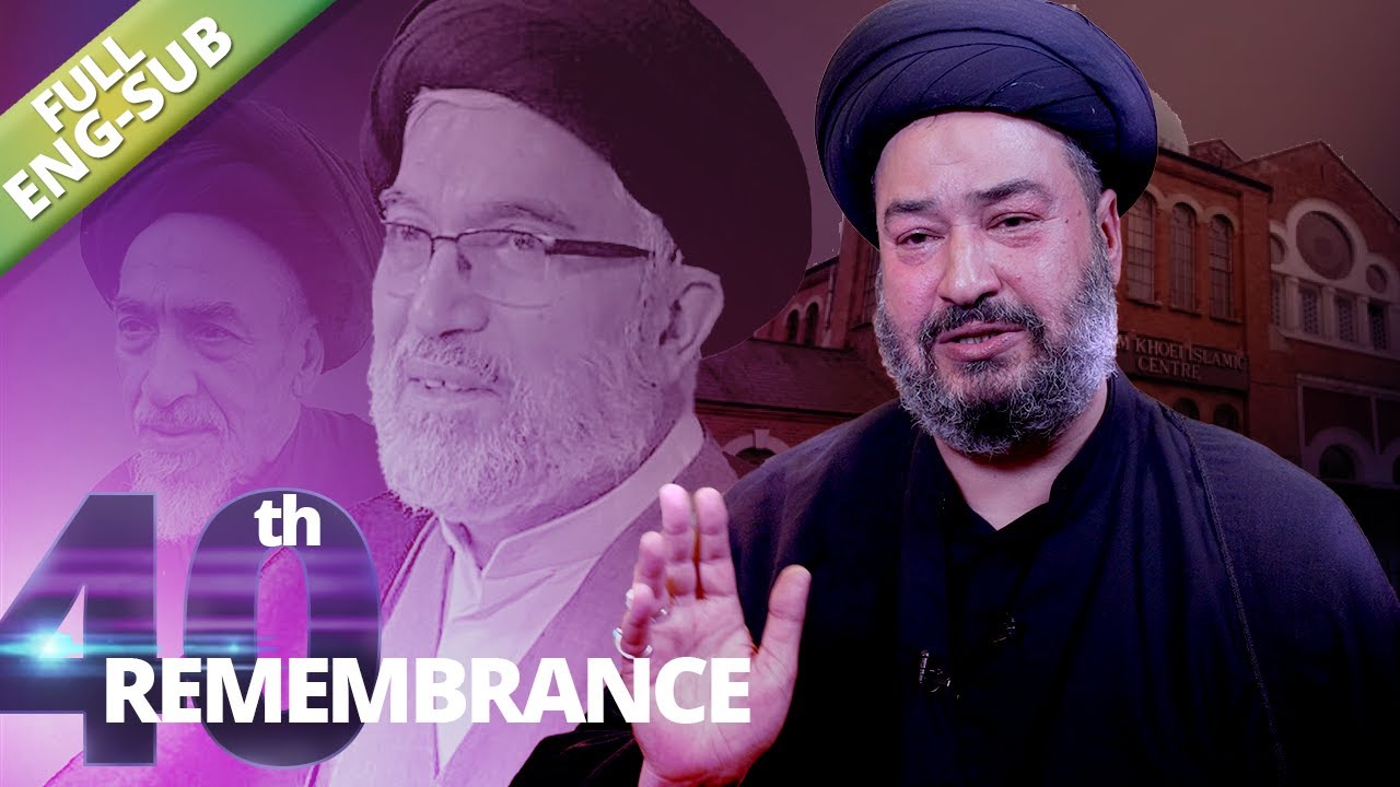 40 Days of Remembrance: Ayatollah Sayyed Fadhil Al-Milani
