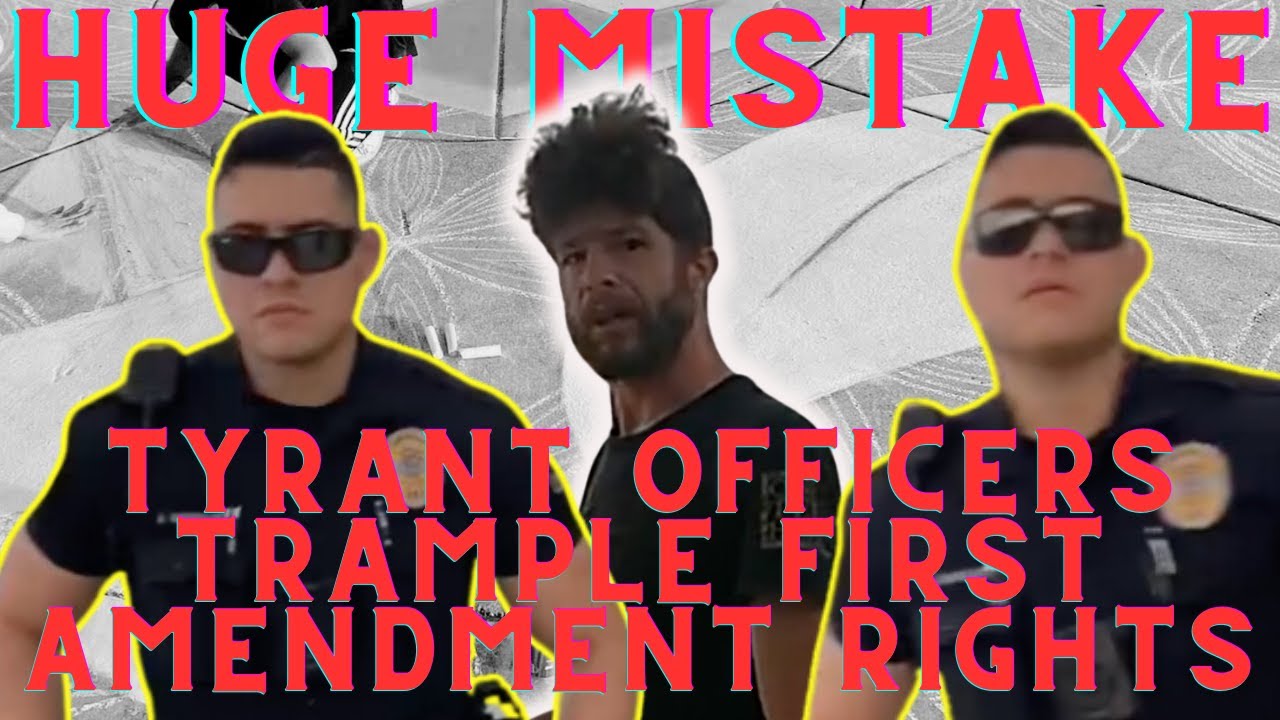 Unlawful Arrest! No Free Speech, No Free Expression!!  Police make BIG mistake!