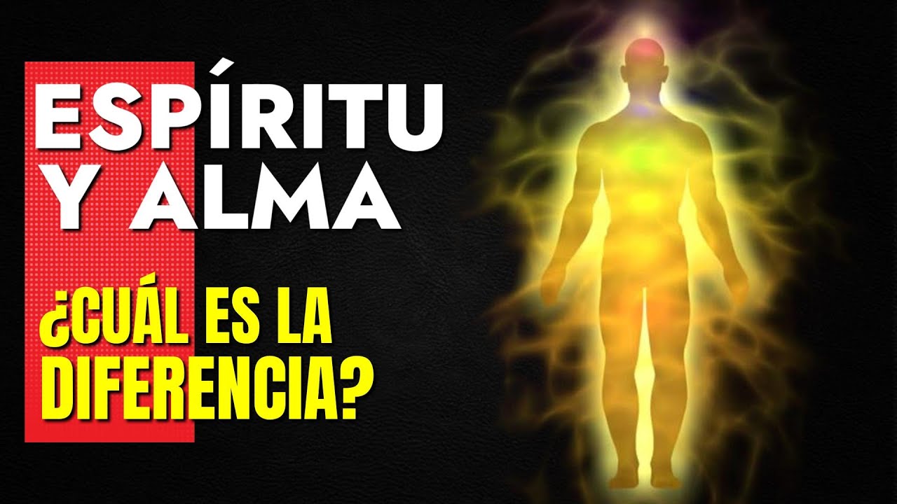 ¿Cuál es la diferencia entre alma y espíritu?