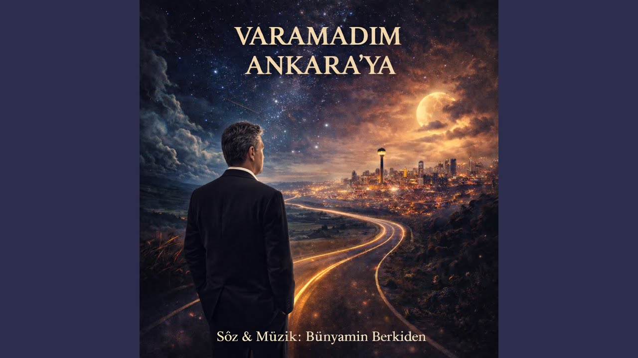 Varamadım Ankara’ya