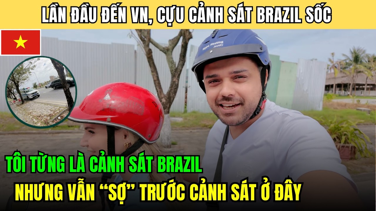 Cựu cảnh sát Brazil đối đầu CS giao thông Việt Nam: Một trải nghiệm vừa run vừa buồn cười!