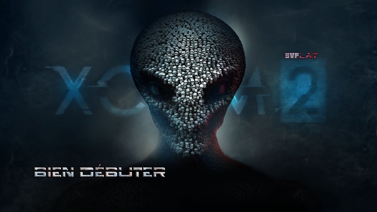 XCOM2  : Conseils pour bien débuter