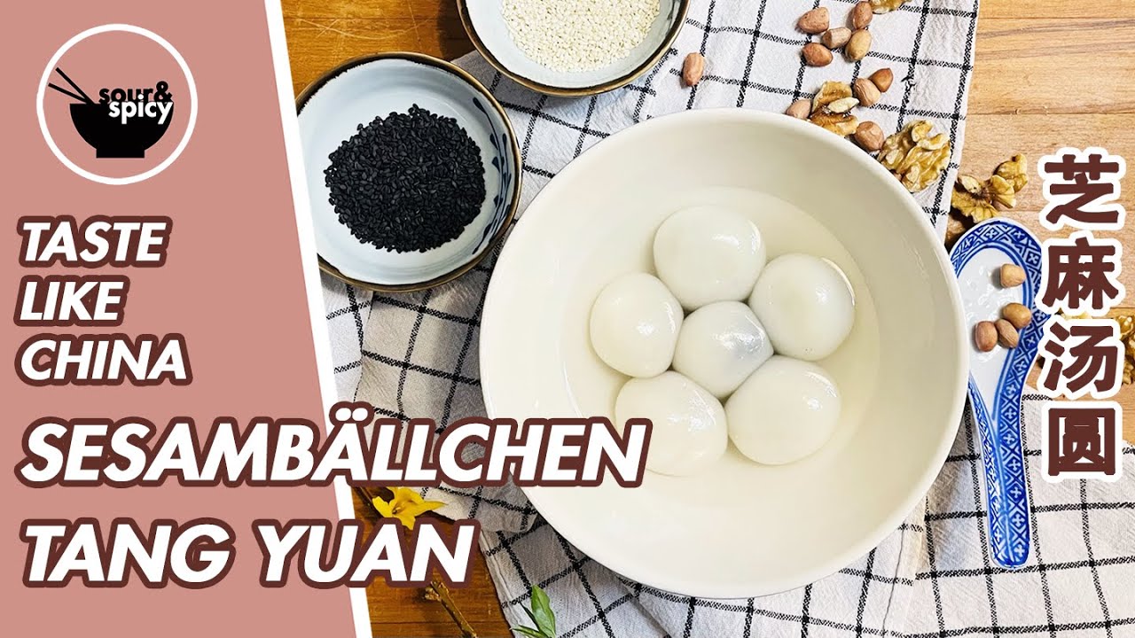 SESAMBÄLLCHEN aka TANGYUAN: TRADITIONELLE SÜßSPEISE aus KLEBREISMEHL - kochen mit sourandspicyfood