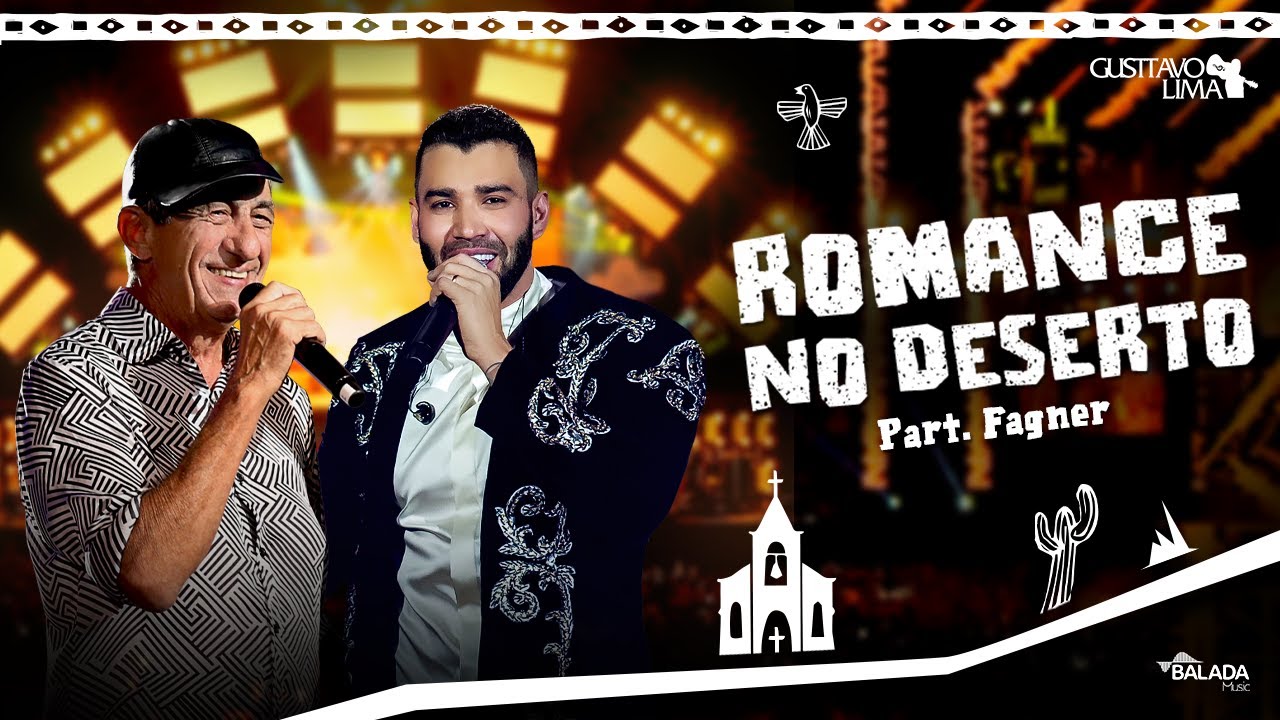 Gusttavo Lima Part. Fagner &ndash; Romance No Deserto - DVD O Embaixador In Cariri (Ao Vivo)