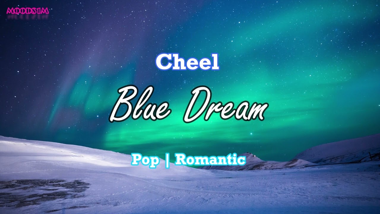 Blue Dream | Pop | Romantic | Cheel | 1 Hour Version | MOODS1M