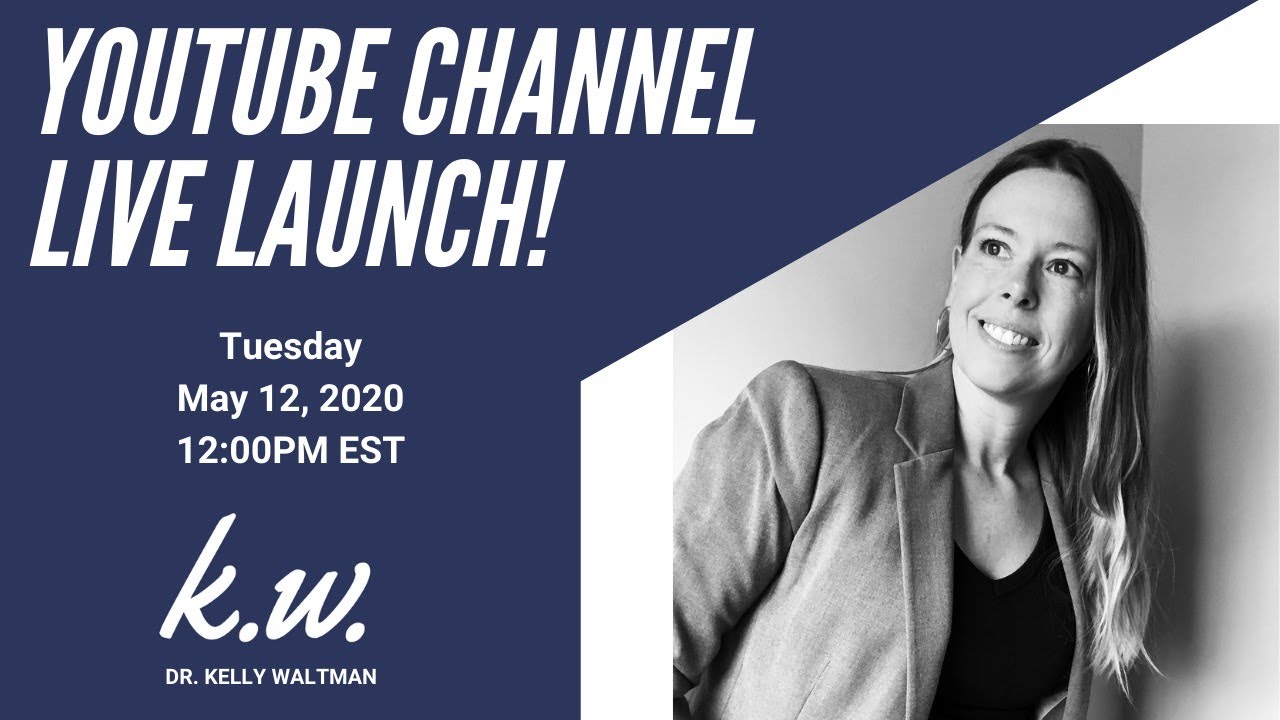 Kelly Waltman Channel Launch!  Courageous Leadership & Feedback Culture