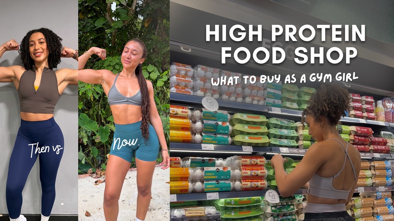 High Protein Grocery Haul | Gym Girl Edition