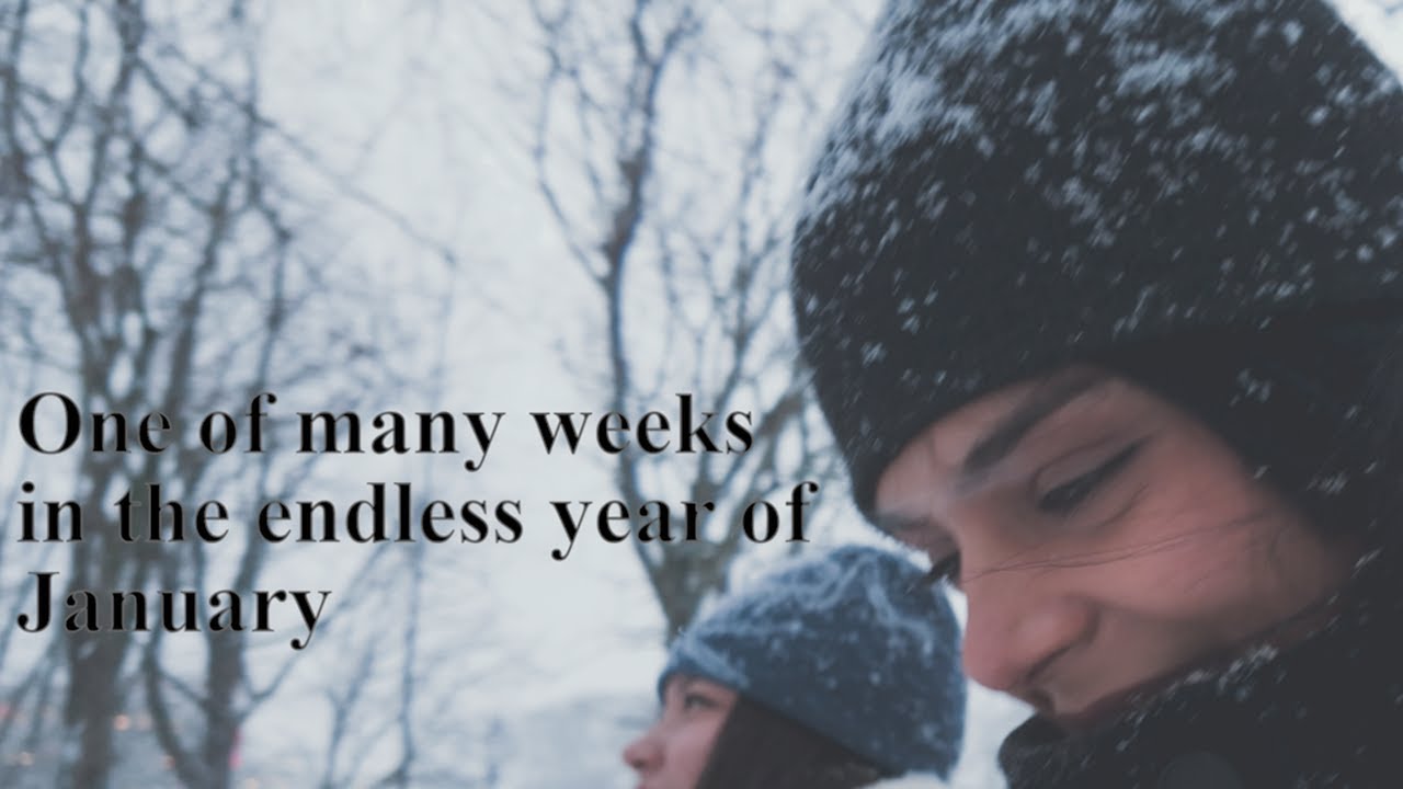 One of many weeks in the endless year of January
