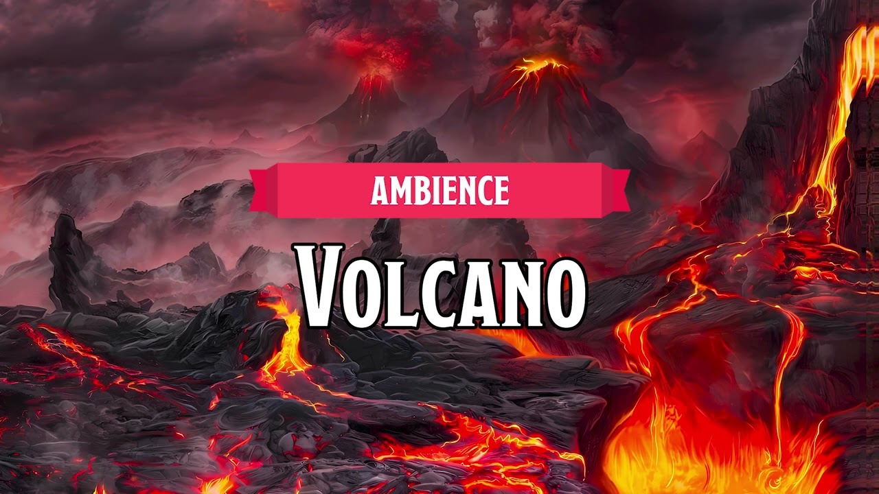Volcano | D&D/TTRPG Ambience | 1 Hour