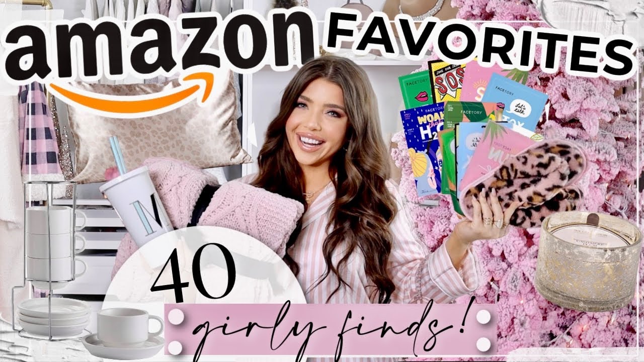 AMAZON FAVORITES 2021 | 40 Girly Finds! Amazon Must Haves 💕