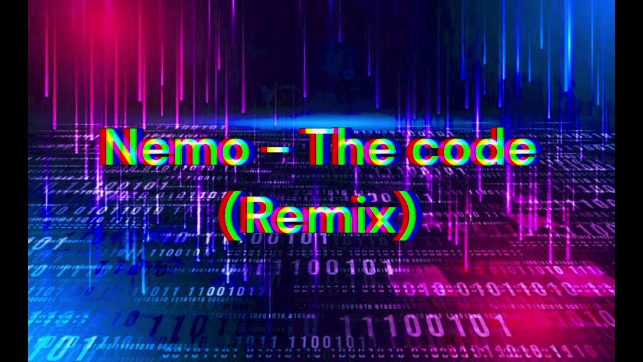 Nemo  - The code (Remix)