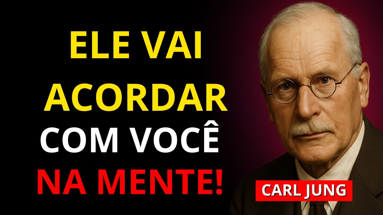 Carl Jung | Faça Isso em Silêncio e ELE Vai Sonhar Com Você Todas as Noites