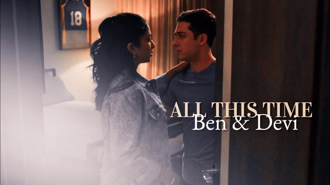 Ben & Devi [NHIE S3]|| All This Time