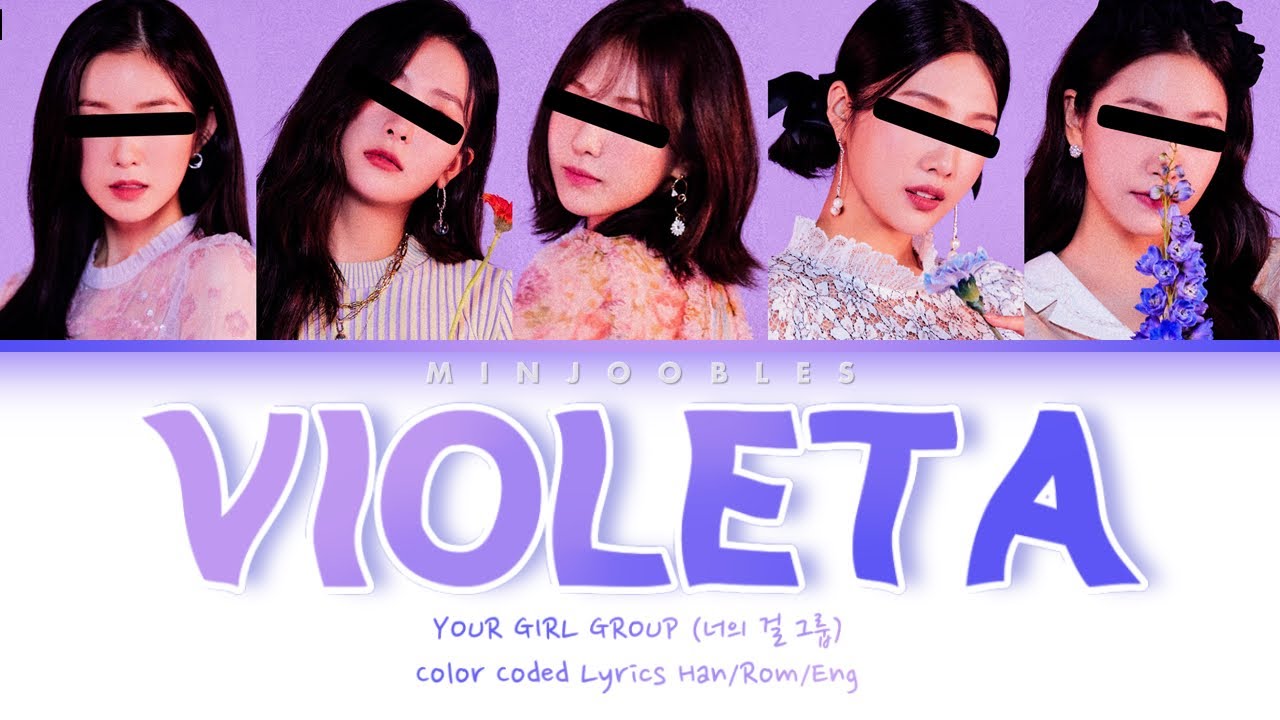 YOUR GIRL GROUP [너의 걸 그룹] - ‘VIOLETA’ Color Coded Lyrics Han/Rom/Eng (five member ver.)
