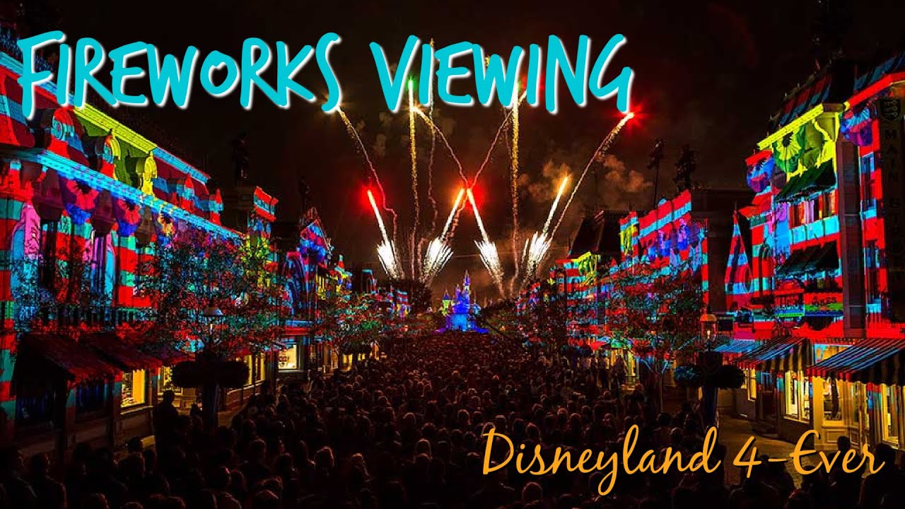 Disneyland Vacation Tips - Where to View Fireworks