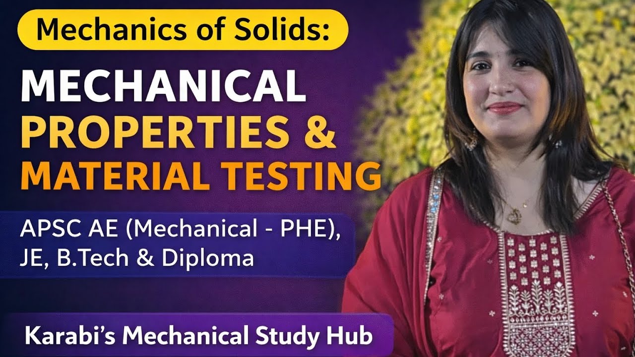 Mechanical Properties and Material Testing | APSC AE | JE | B.Tech | Diploma (Mechanical & Civil)