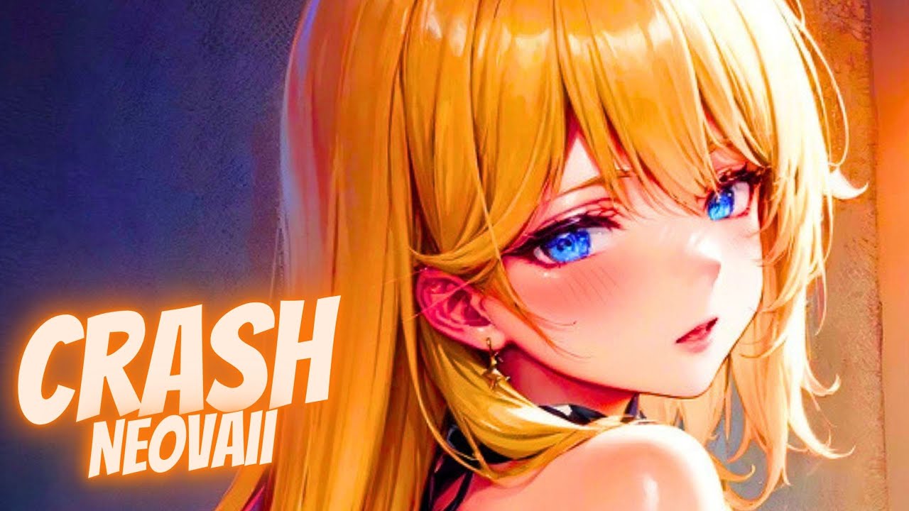 Nightcore - Crash