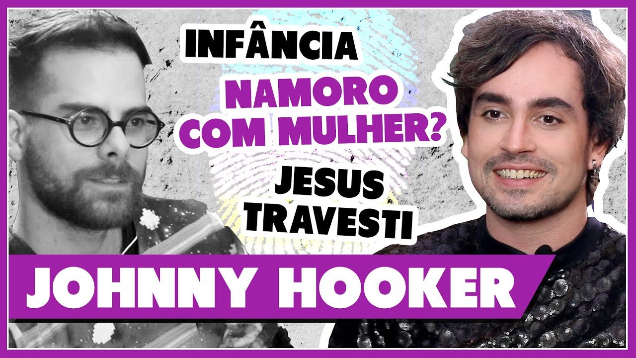 JOHNNY HOOKER conta sua 1ª VEZ com MULHER | JESUS TRAVESTI | INFÂNCIA - Identidade - Põe Na Roda