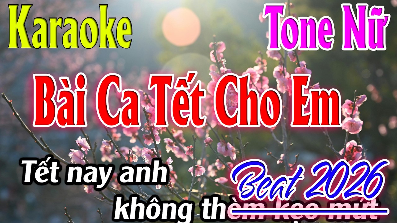 Bài Ca Tết Cho Em Karaoke Tone Nữ ( A ) Beat 2026 | Karaoke Lâm Organ