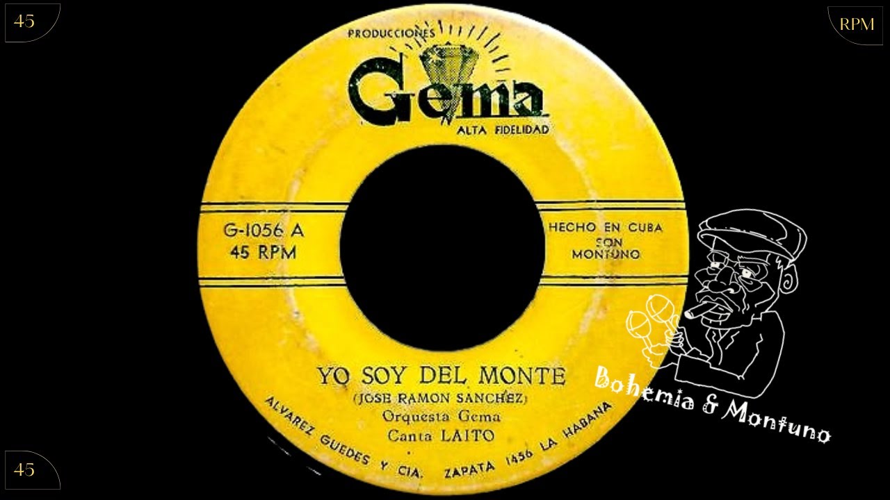 Yo Soy del Monte - Laito con la Orquesta Gema (1959)