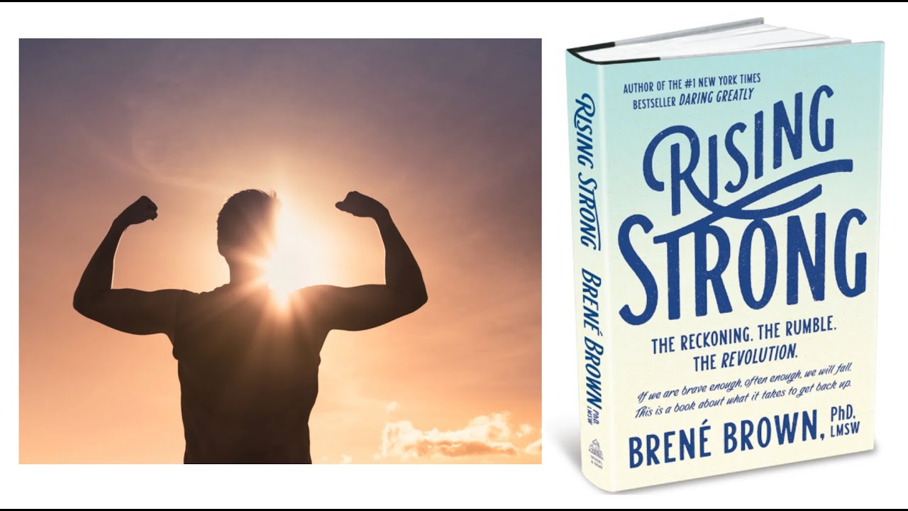 Rising Strong By Brene Brown -  Summary