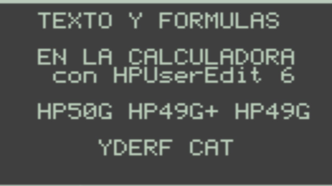 HP50G : TEXTO FORMULAS en la hp50g con HPUserEdit