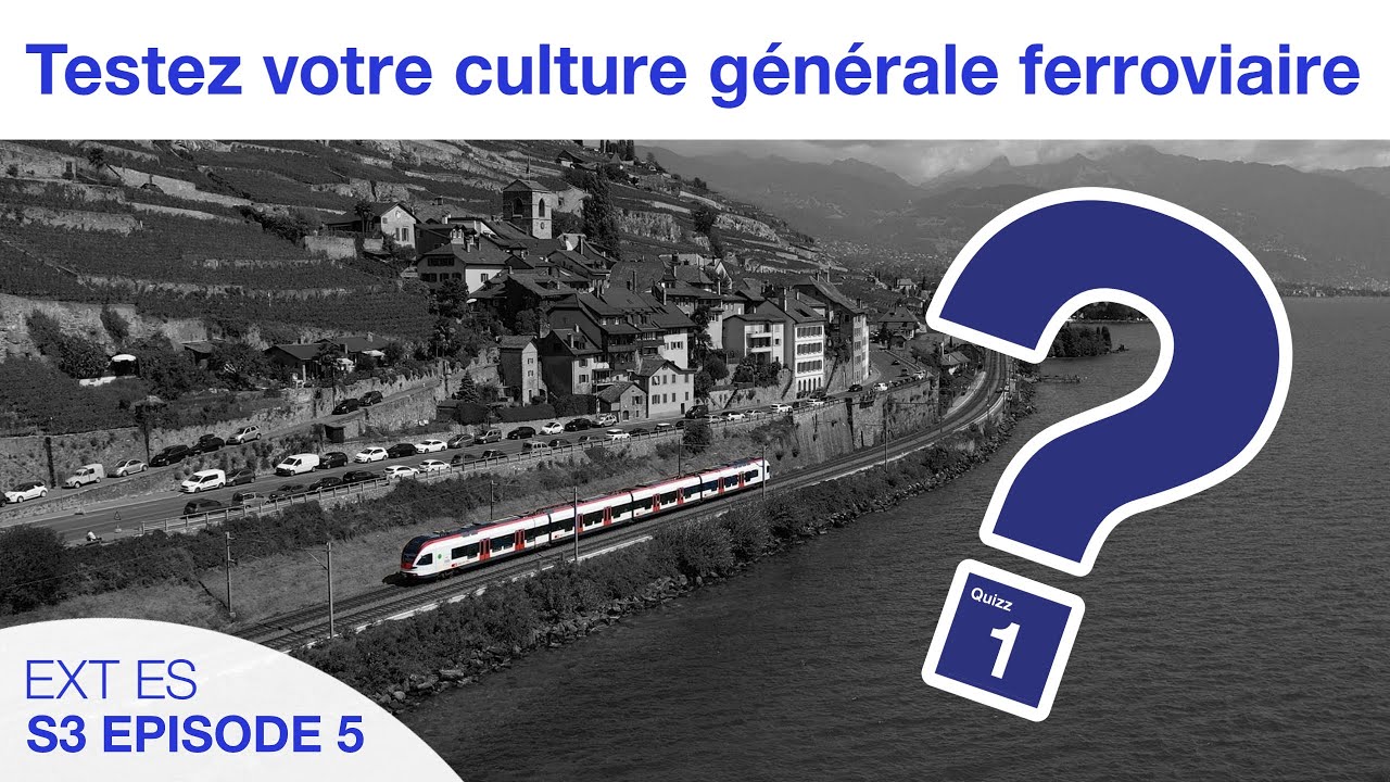 [EXT ES-5] Testez votre culture générale ferroviaire #1 - Rail One