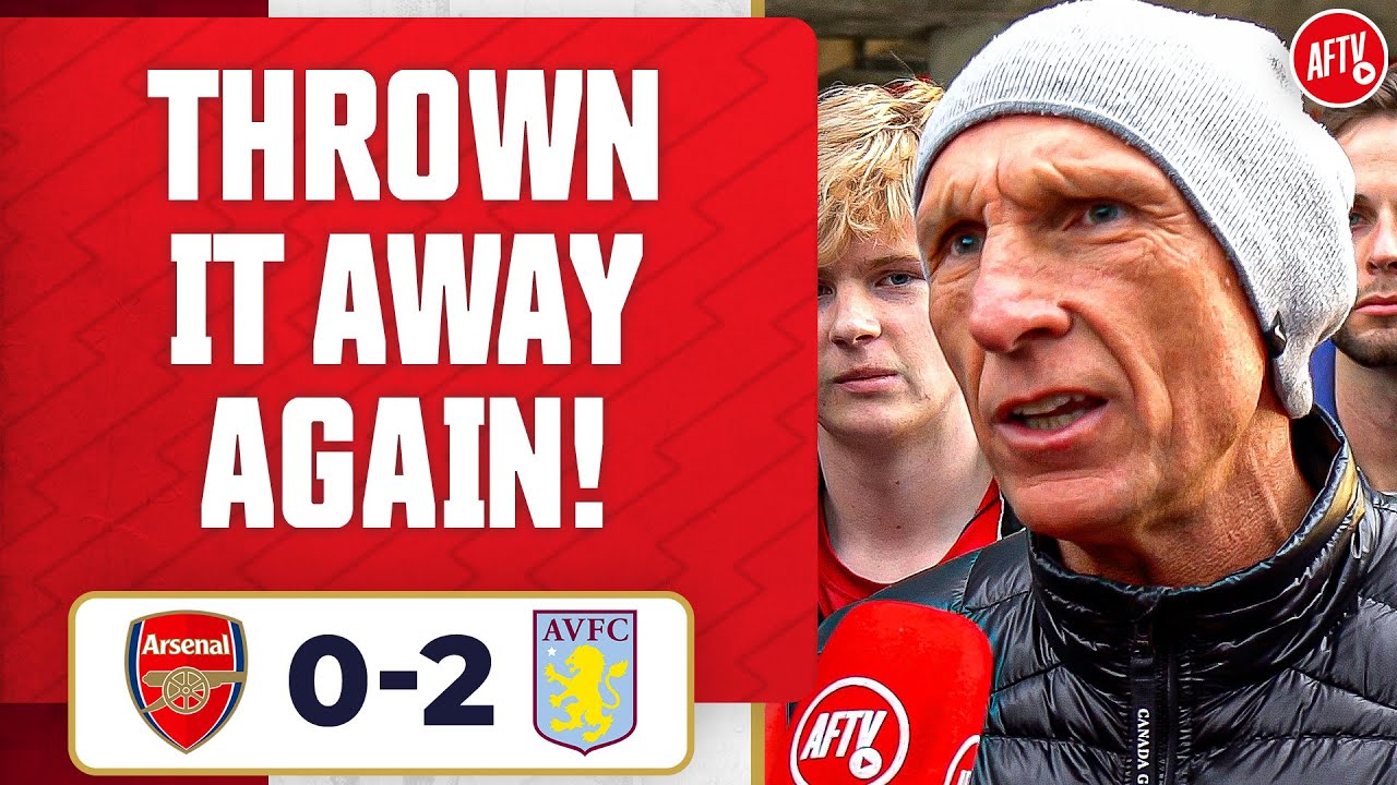 I’m Hurt, We’ve Thrown It Away Again! (Lee Judges) | Arsenal 0-2 Aston Villa