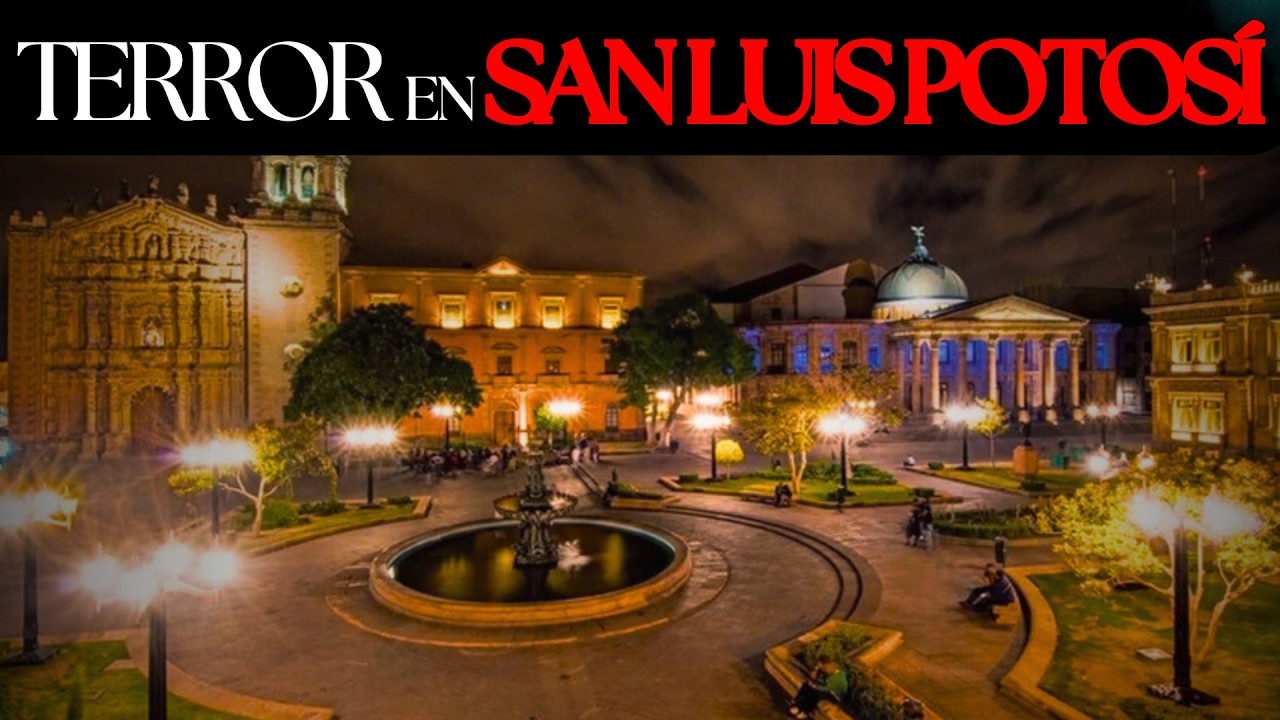 1 HORA de HISTORIAS de TERROR OCURRIDAS en SAN LUIS POTOSÍ  (MARATÓN de 5 RELATOS MÁS ATERRADORES)